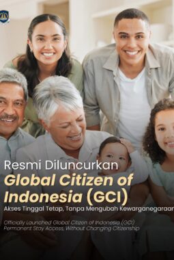 Global Citizen of Indonesia (GCI) Resmi Diluncurkan, WNA Berikatan Kuat Kini Dapat Izin Tinggal Tetap Tanpa Batas Waktu