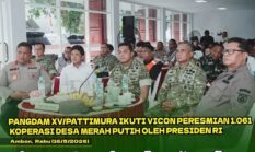 Pangdam XV/ Pattimura, Ikuti Vicon Peresmian 1.061 Koperasi Merah Putih oleh Presiden RI 