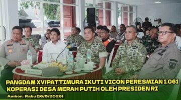 Pangdam XV/ Pattimura, Ikuti Vicon Peresmian 1.061 Koperasi Merah Putih oleh Presiden RI 