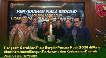Pangdam XV Serahkan Piala Bergilir Pacuan Kuda 2026 di Pulau Moa: Komitmen Bangun Pariwisata dan Kedamaian Daerah