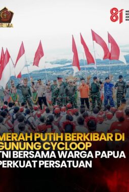 Merah Putih Berkibar di Gunung Cycloop, TNI Bersama Warga Papua Perkuat Persatuan
