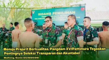 Menuju Prajurit Berkualitas, Pangdam XV/Pattimura Tegaskan Pentingnya Seleksi Transparan dan Akuntabel